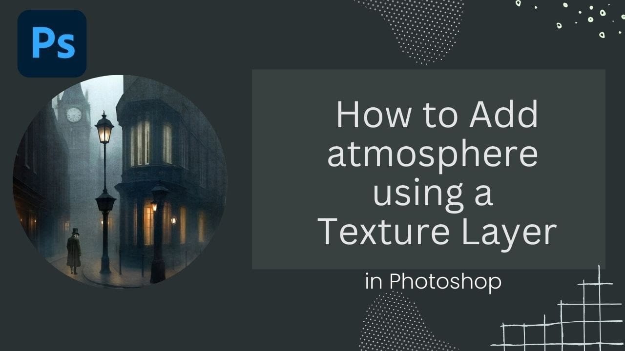 How to Add Atmospheric Effects to Images Using Texture Layers in Photoshop