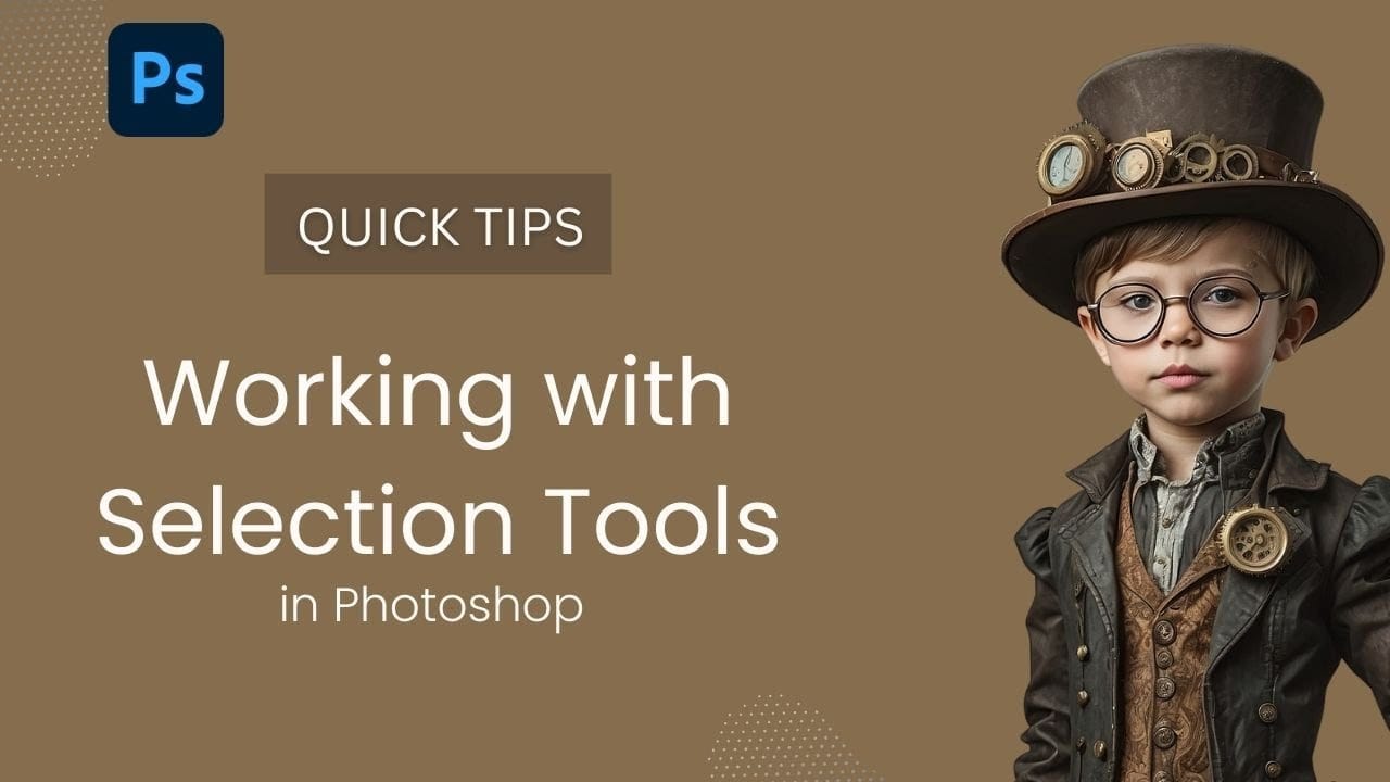 Photoshop Selection Tools: Quick Methods for Better Cutouts
