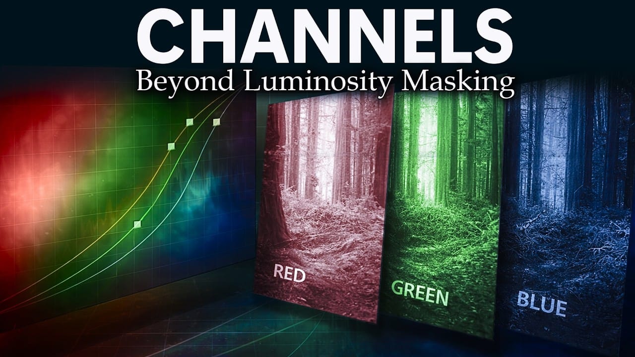 How to Use Photoshop Channels for Precision Masking and Natural Selections